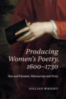Image for Producing Women&#39;s Poetry, 1600–1730