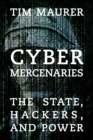 Image for Cyber mercenaries  : the state, hackers, and power