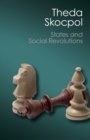 Image for States and social revolutions  : a comparative analysis of France, Russia, and China