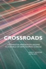Image for Crossroads  : comparative immigration regimes in a world of demographic change