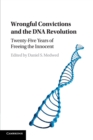 Image for Wrongful Convictions and the DNA Revolution