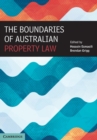 Image for The Boundaries of Australian Property Law