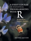 Image for A First Course in Statistical Programming with R