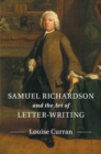 Image for Samuel Richardson and the Art of Letter-Writing