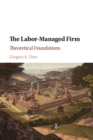 Image for The Labor-Managed Firm