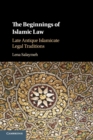 Image for The Beginnings of Islamic Law