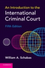 Image for An Introduction to the International Criminal Court