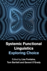 Image for Systemic functional linguistics  : exploring choice
