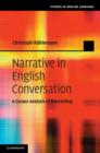 Image for Narrative in English conversation: a corpus analysis of storytelling