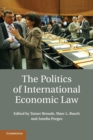 Image for The Politics of International Economic Law
