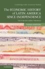 Image for The economic history of Latin America since independence : 98