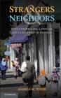 Image for Strangers and neighbors: multiculturalism, conflict, and community in America