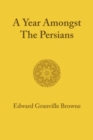 Image for A Year amongst the Persians