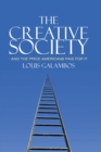 Image for The Creative Society – and the Price Americans Paid for It