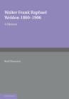 Image for Walter Frank Raphael Weldon 1860-1906 : A Memoir Reprinted from Biometrika