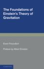Image for The Foundations of Einstein&#39;s Theory of Gravitation