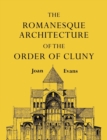 Image for The Romanesque Architecture of the Order of Cluny
