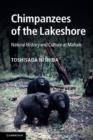 Image for Chimpanzees of the lakeshore  : natural history and culture at Mahale