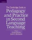 Image for The Cambridge Guide to Pedagogy and Practice in Second Language Teaching