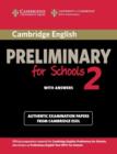 Image for Cambridge English Preliminary for Schools 2 Student&#39;s Book with Answers