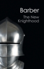 Image for The New Knighthood : A History of the Order of the Temple