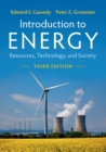 Image for Introduction to energy  : resources, technology, and society