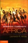 Image for Multiethnic coalitions in Africa  : business financing of opposition election campaigns