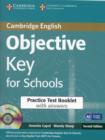 Image for Objective Key for Schools Practice Test Booklet with Answers with Audio CD