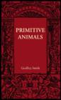 Image for Primitive Animals