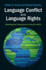 Image for Language conflict and language rights  : ethnolinguistic perspectives on human conflict