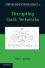Image for Disrupting Dark Networks