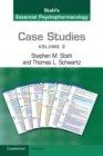 Image for Case Studies: Stahl&#39;s Essential Psychopharmacology: Volume 2