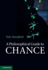 Image for A Philosophical Guide to Chance