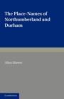 Image for The Place-Names of Northumberland and Durham
