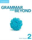 Image for Grammar and Beyond : Grammar and Beyond Level 2 Student&#39;s Book and Workbook