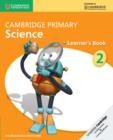 Image for Cambridge Primary Science Stage 2 Learner&#39;s Book 2
