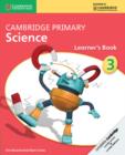 Image for Cambridge Primary Science Stage 3 Learner&#39;s Book 3