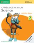 Image for Cambridge Primary Science Activity Book 2