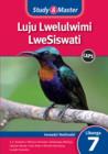 Image for Study &amp; Master Luju Lwelulwimi LweSiswati Incwadzi Yemfundzi Libanga 7