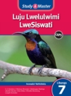Image for Study &amp; Master Luju Lwelulwimi LweSiswati Incwadzi Yathishela Libanga 7