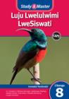 Image for Study &amp; Master Luju Lwelulwimi LweSiswati Incwadzi Yemfundzi Libanga 8