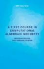 Image for A First Course in Computational Algebraic Geometry