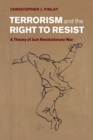 Image for Terrorism and the Right to Resist