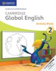 Image for Cambridge Global English Stage 2 Activity Book : for Cambridge Primary English as a Second Language
