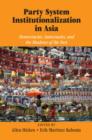 Image for Party system institutionalization in Asia  : democracies, autocracies, and the shadows of the past