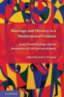 Image for Marriage and divorce in a multi-cultural context  : multi-tiered marriage and the boundaries of civil law and religion