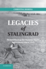 Image for Legacies of Stalingrad  : remembering the Eastern Front in Germany since 1945