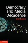 Image for Democracy and media decadence