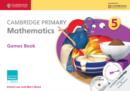 Image for Cambridge primary mathematicsStage 5,: Games book