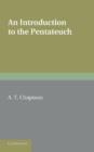 Image for An Introduction to the Pentateuch